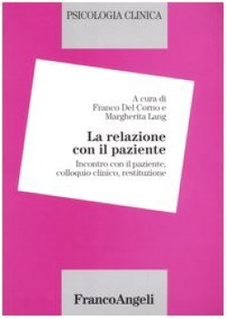 relazione con il paziente. incontro con il paziente, colloquio clinico, res