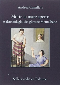 morte in mare aperto e altre indagini del giovane montalbano