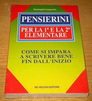 pensierini 1 e la 2 elementare come si impara a scrivere bene fin dall\'inizio