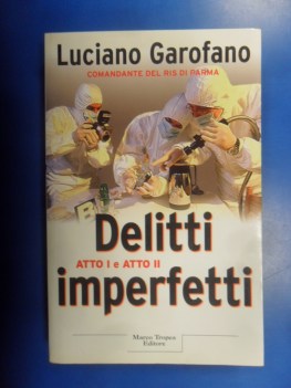 delitti imperfetti atto I e atto II