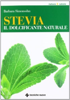 STEVIA IL DOLCIFICANTE NATURALE