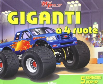 giganti a 4 ruote (i miei pop-up)