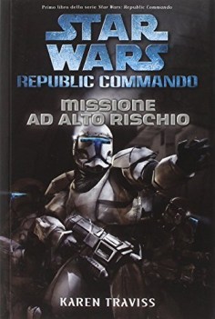 star wars republic commando missione ad alto rischio