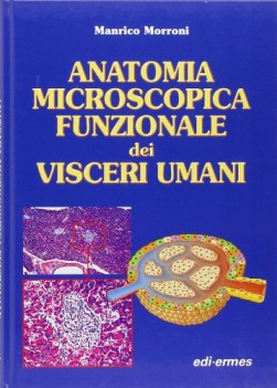 anatomia microscopica funzionale dei visceri umani