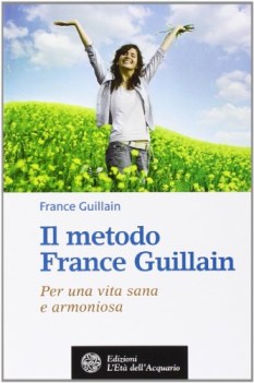 metodo france guillain per una vita sana e armoniosa