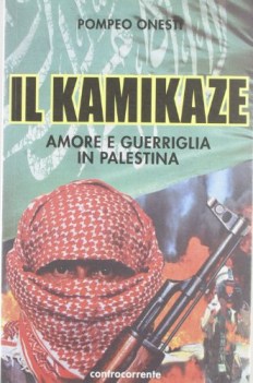 kamikaze, amore e guerra in palestina