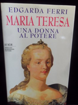 maria teresa. una donna al potere