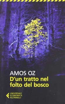 d\'un tratto nel folto bosco