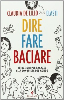 dire fare baciare