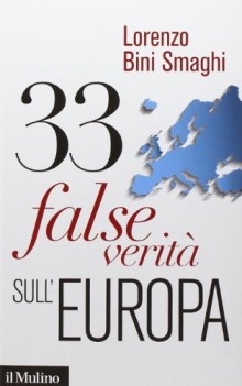 33 false verit sull\'europa