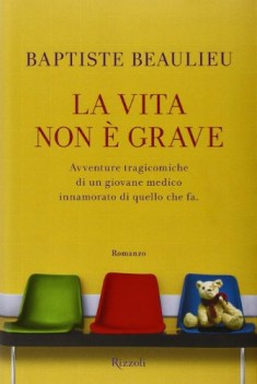 vita non e grave