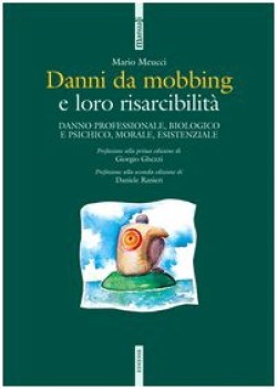 danni da mobbing e loro risarcibilita