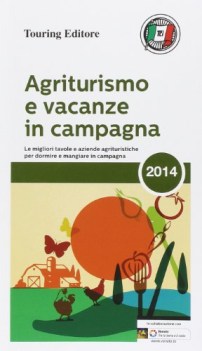 agriturismo e vacanze in campagna 2014