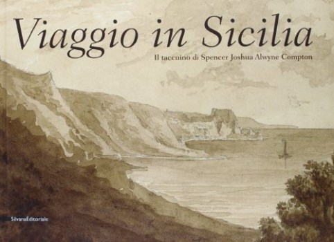 viaggio in sicilia il taccuino di alwyne compton