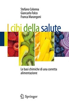 cibi della salute FC basi chimiche di una corretta alimentazione