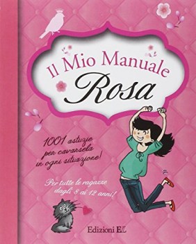 mio manuale rosa 1001 astuzie per cavarsela in ogni situazione