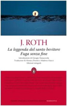 leggenda del santo bevitore-fuga senza fine. (ed. int)