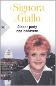 signora in giallo. dinner party con cadavere