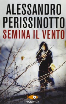 semina il vento