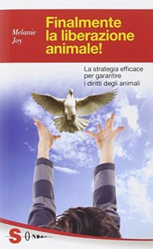 finalmente la liberazione animale