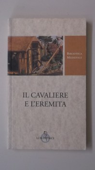 cavaliere e l\'eremita