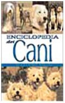 enciclopedia dei cani