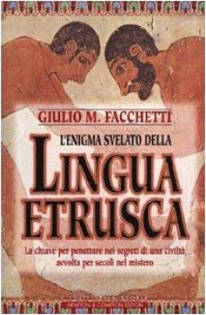 enigma svelato della lingua etrusca