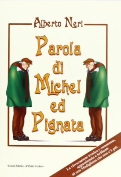 parola di michel ed pignata