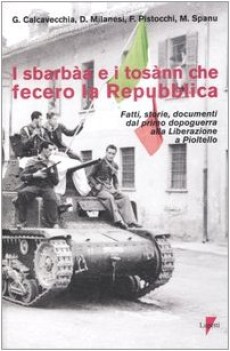 sbarba e i tosan che fecero la repubblica