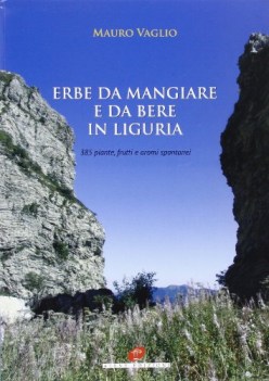 Erbe da mangiare e da bere in Liguria