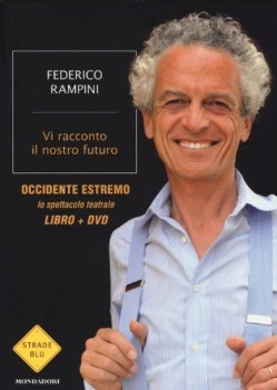 vi racconto il nostro futuro (libro+dvd) occidente estremo spett.teatrale