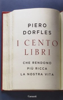 cento libri che rendono pi ricca la nostra vita