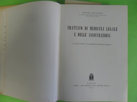 trattato di medicina legale e delle assicurazioni. volume 2