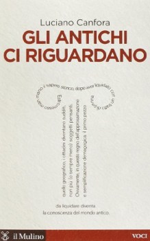 antichi ci riguardano