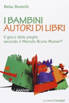 Bambini autori di libri. il gioco delle pieghe secondo il metodo MUNARI