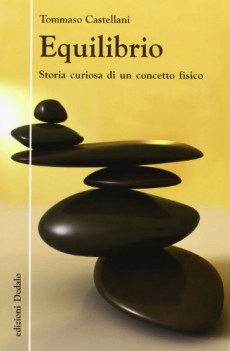 equilibrio storia curiosa di un concetto fisico