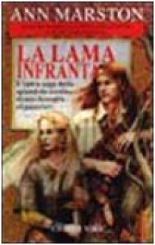 lama infranta (epica saga dello splendido destino di una famiglia di guerrieri)