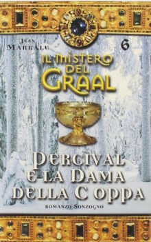 mistero del graal 6 - percival e la dama della coppa