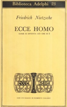 Ecce homo. Con un saggio di Roberto Calasso