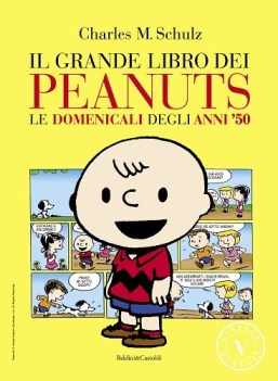 grande libro dei peanuts le domenicali degli anni \'50