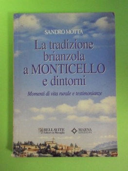 tradizione brianzola a Monticello e dintorni. momenti di vita rurale