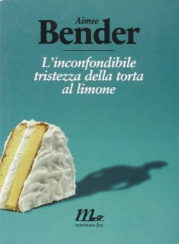 Inconfondibile tristezza della torta al limone