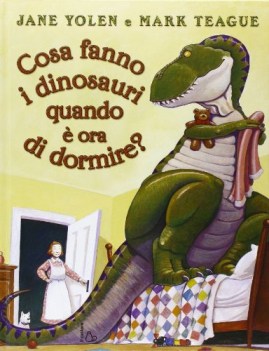 cosa fanno i dinosauri quando e\' ora di dormire?