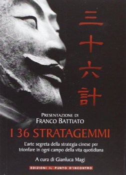 36 stratagemmi l\'arte segreta della strategia cinese...