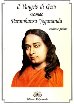 vangelo di ges secondo paramhansa yogananda vol.I