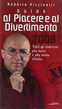 guida al piacere e al divertimento 2008