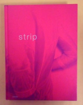 Strip. Photo album various artist color hardcover. Steidl 1998