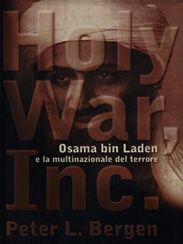 holy war inc osama bin laden e la multinazionale del terrore