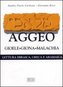 ageo gioele giona ... (lettura ebraica greca ramaica)