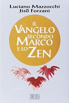 vangelo secondo marco e lo zen